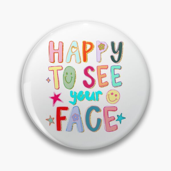 Item preview, Happy To See Your Face designed and sold by ladycerebellum.