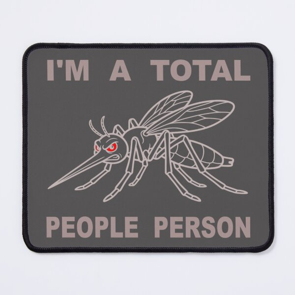 Item preview, Im A Total People Person Funny Introvert Mosquito designed and sold by The Bold Line Studio.