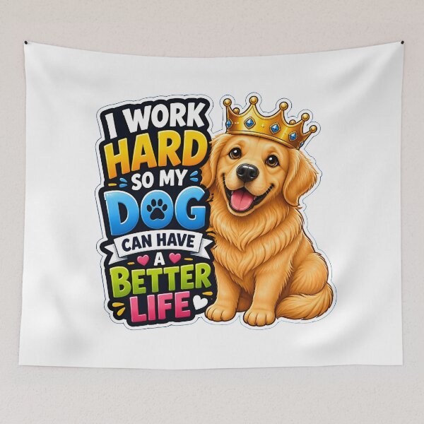 Item preview, I Work Hard So My Dog Can Have A Better Life Funny Dog Lover Gift | Cute Golden Retriever Design designed and sold by Bettybee00.