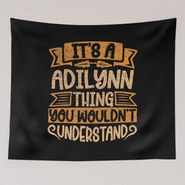Item preview, It's A Adilynn Thing You Wouldn't Understand designed and sold by el-meehdi.