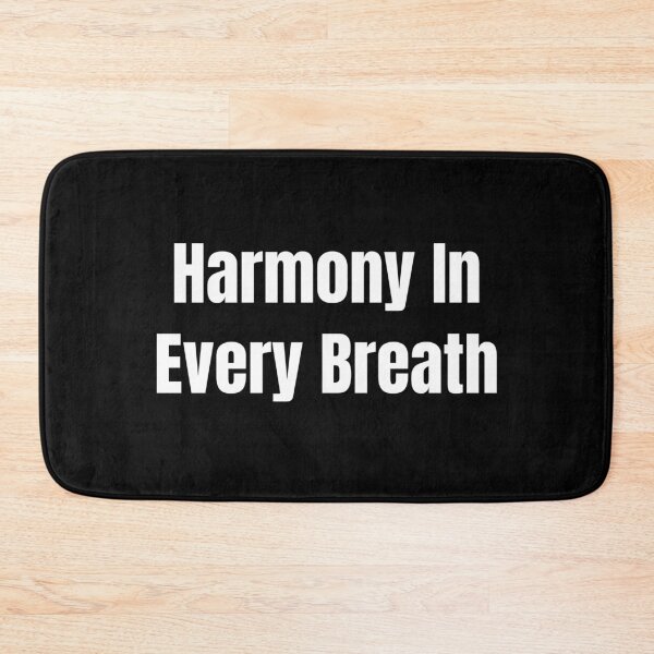 Item preview, Harmony In Every Breath (White Text) designed and sold by QuoteeApparel.