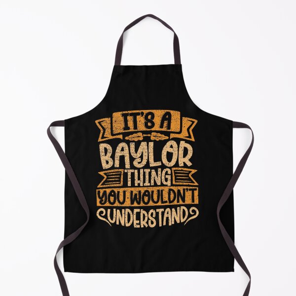 Item preview, It's A Baylor Thing You Wouldn't Understand designed and sold by el-meehdi.