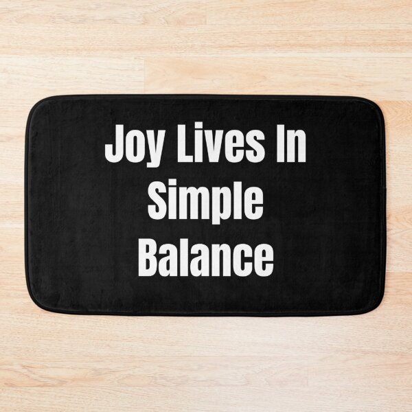 Item preview, Joy Lives In Simple Balance (White Text) designed and sold by QuoteeApparel.
