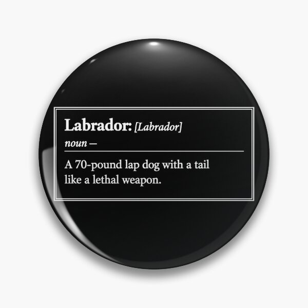 Item preview, Labrador Definition Funny Lexicon Design designed and sold by Pineapple-Tree.