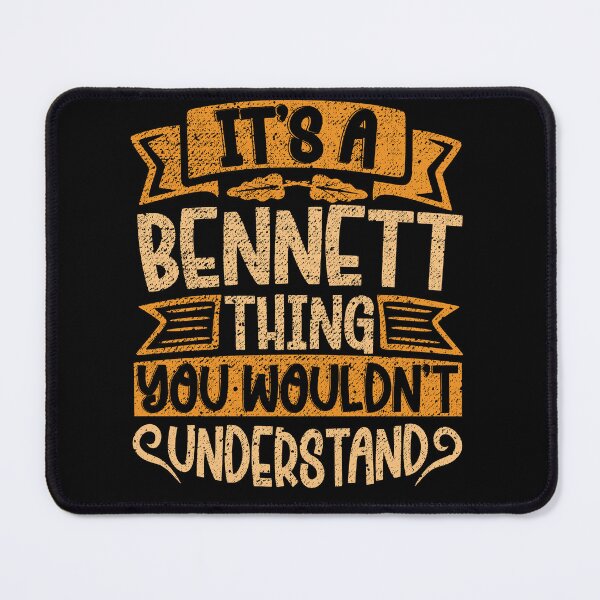 Item preview, It's A Bennett Thing You Wouldn't Understand designed and sold by el-meehdi.