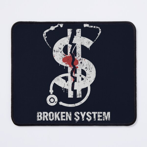 Item preview, Broken System - Healthcare for Profit Streetwear Design designed and sold by CrownINDesign.