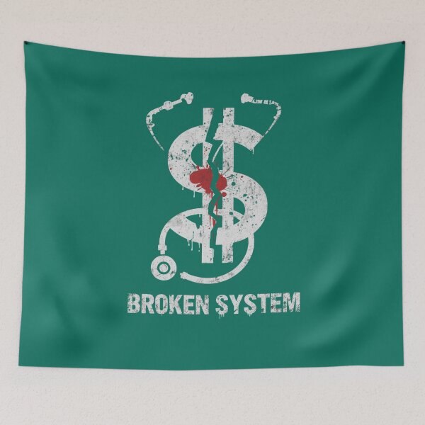 Item preview, Broken System - Healthcare for Profit Streetwear Design designed and sold by CrownINDesign.