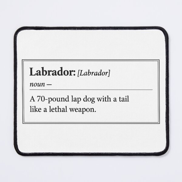 Item preview, Labrador Definition Funny Lexicon Design designed and sold by Pineapple-Tree.