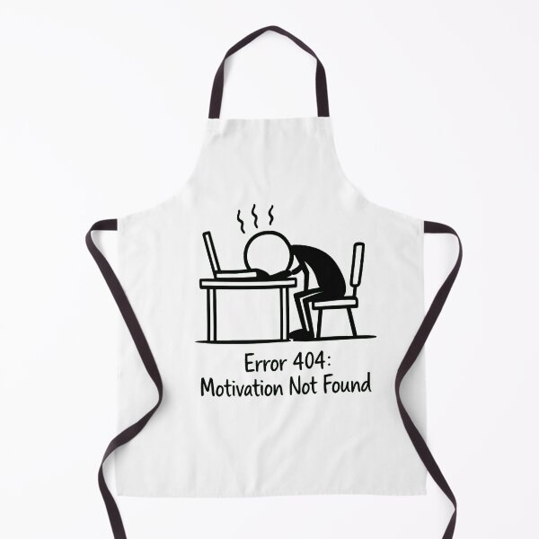Item preview, Error 404 Motivation Not Found Funny Stickman Meme designed and sold by Stick It Wear It.