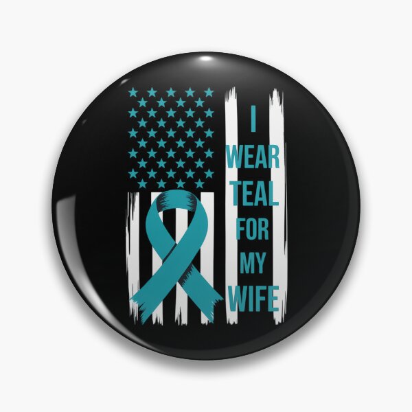 Item preview, I Wear Teal for My Wife Cervical Cancer Awareness designed and sold by sailorjessiArt.