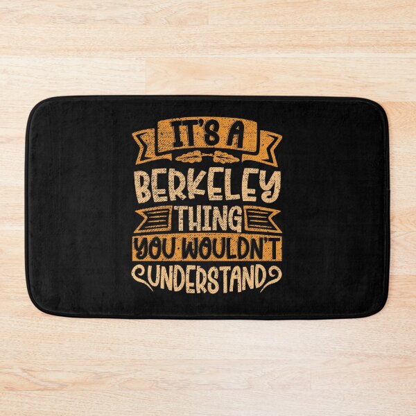 Item preview, It's A Berkeley Thing You Wouldn't Understand designed and sold by el-meehdi.