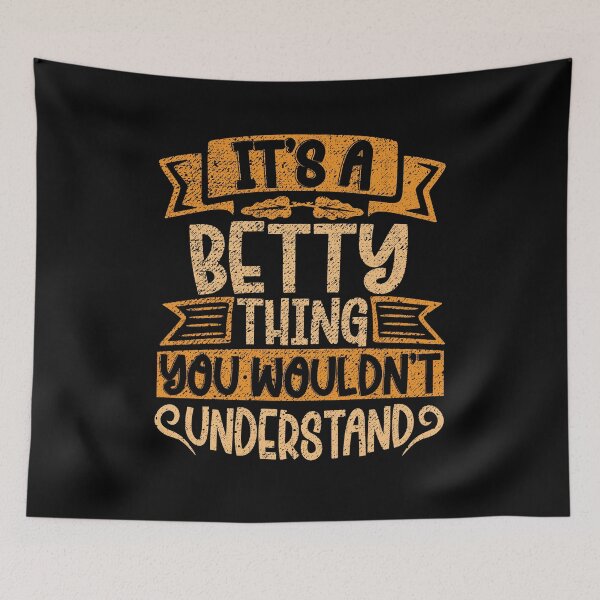 Item preview, It's A Betty Thing You Wouldn't Understand designed and sold by el-meehdi.