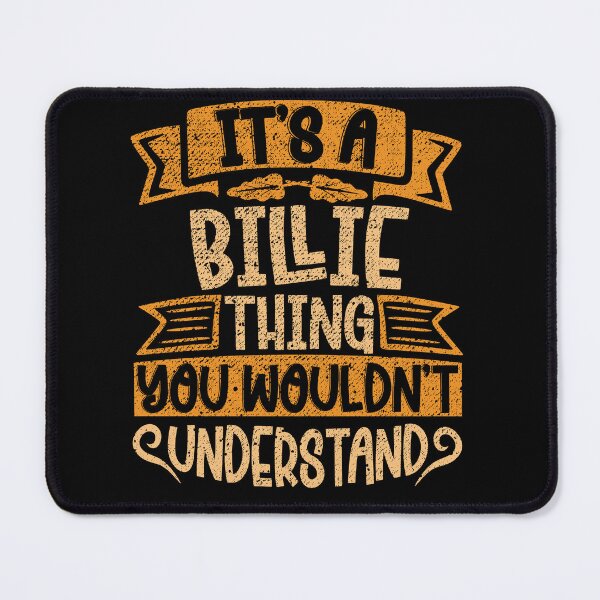 Item preview, It's A Billie Thing You Wouldn't Understand designed and sold by el-meehdi.