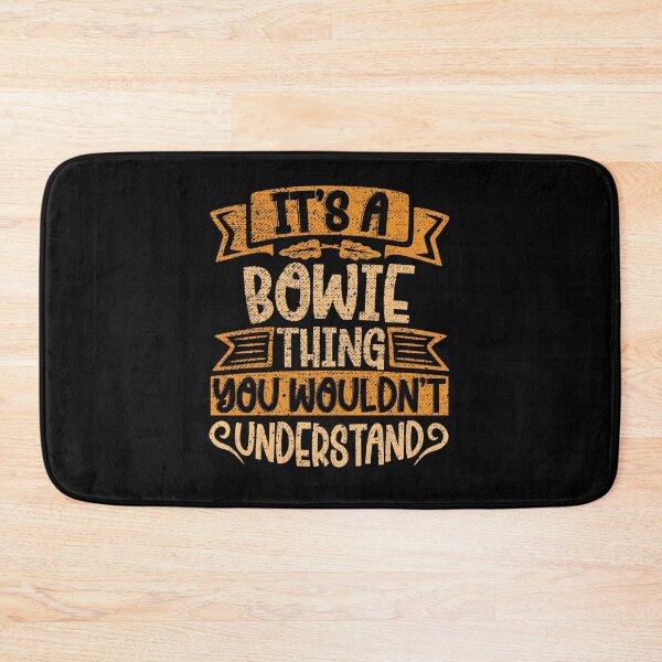 Item preview, It's A Bowie Thing You Wouldn't Understand designed and sold by el-meehdi.