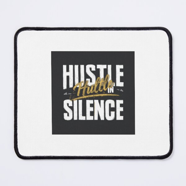 Item preview, Hustle In Silence Motivational Quote designed and sold by ShiftAndGrow.