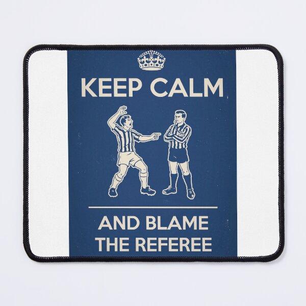 Item preview, Keep calm and blame the referee designed and sold by LittleVenetia.