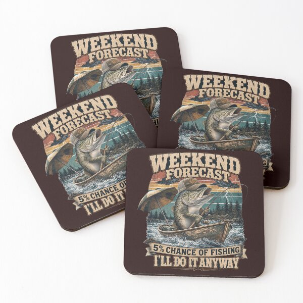 Item preview, Weekend Forecast 5% Chance of Fishing I'll do it anyway designed and sold by ParadoxParadox.
