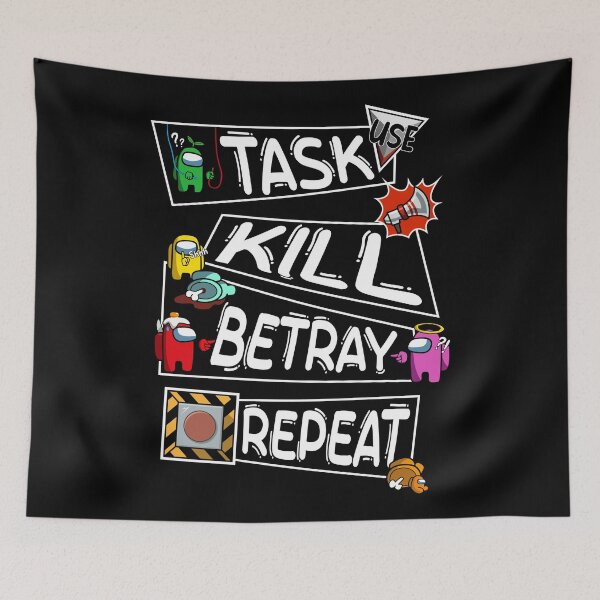 Item preview, Task Kill Betray Repeat designed and sold by ProjetF.
