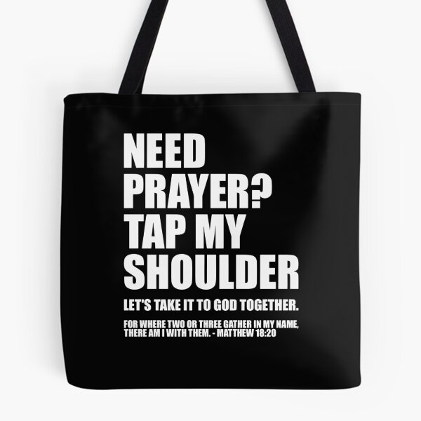 Item preview, Need Prayer Tap My Shoulder Let's Take It To God Together designed and sold by ladycerebellum.