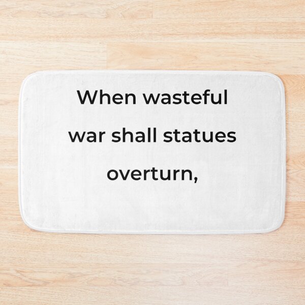 Item preview, "When wasteful war shall statues overturn," - print black designed and sold by ariksworld.