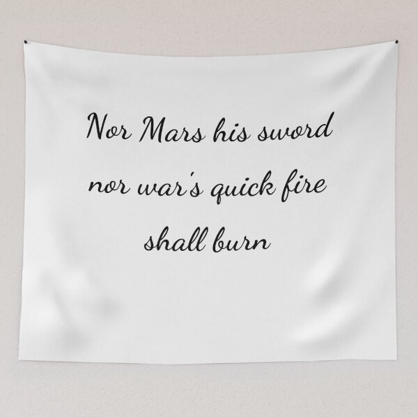 Item preview, "Nor Mars his sword nor war's quick fire shall burn" - handwriting black designed and sold by ariksworld.