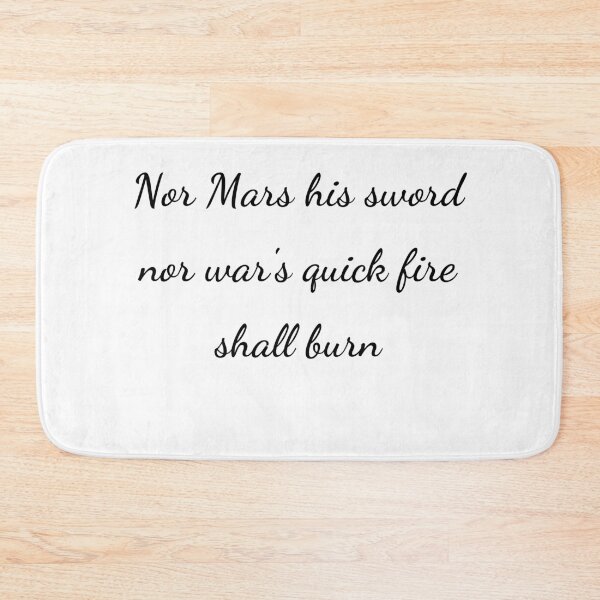 Item preview, "Nor Mars his sword nor war's quick fire shall burn" - handwriting black designed and sold by ariksworld.