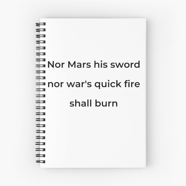 Item preview, "Nor Mars his sword nor war's quick fire shall burn" - print black designed and sold by ariksworld.
