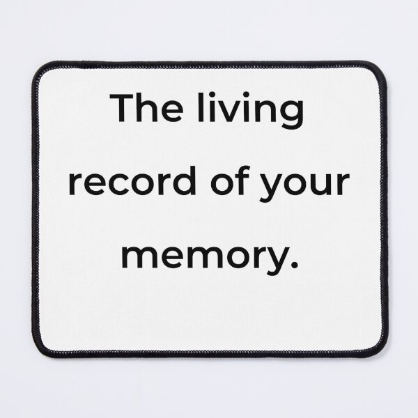 Item preview, "The living record of your memory." - print black designed and sold by ariksworld.