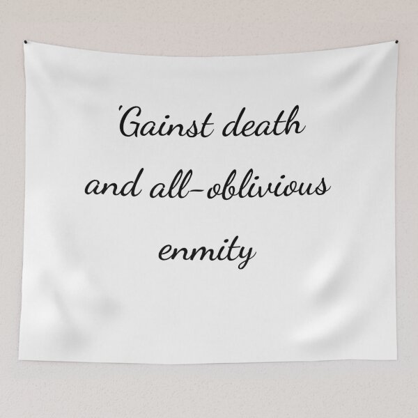 Item preview, "’Gainst death and all-oblivious enmity" - handwriting black designed and sold by ariksworld.