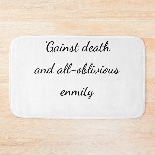 Item preview, "’Gainst death and all-oblivious enmity" - handwriting black designed and sold by ariksworld.