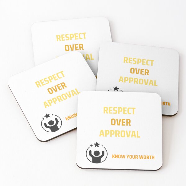Item preview, Respect Over Approval designed and sold by Aarav39.