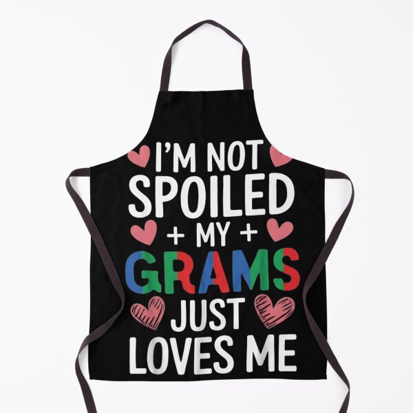 Item preview, I'm Not Spoiled My Grams Just Loves Me Cute Grandchild Quote designed and sold by haitrieuic96.