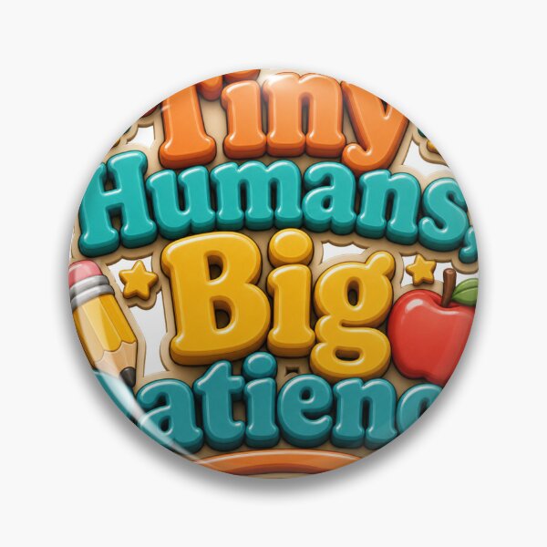 Item preview, Tiny Humans Big Patience - Teacher and Parent Quote designed and sold by GoverArt.