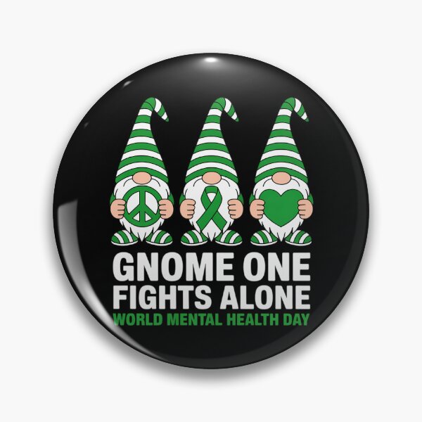 Item preview, World Mental Health Day Gnome One Fights Alone Wear Green designed and sold by sailorjessiArt.