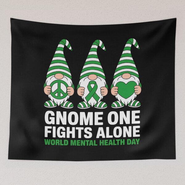 Item preview, World Mental Health Day Gnome One Fights Alone Wear Green designed and sold by sailorjessiArt.