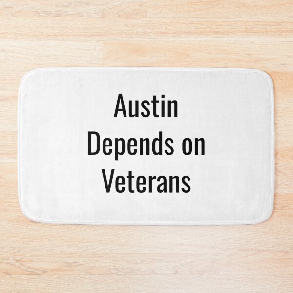 Item preview, Austin Depends on Veterans (Black Text) designed and sold by City Makers.