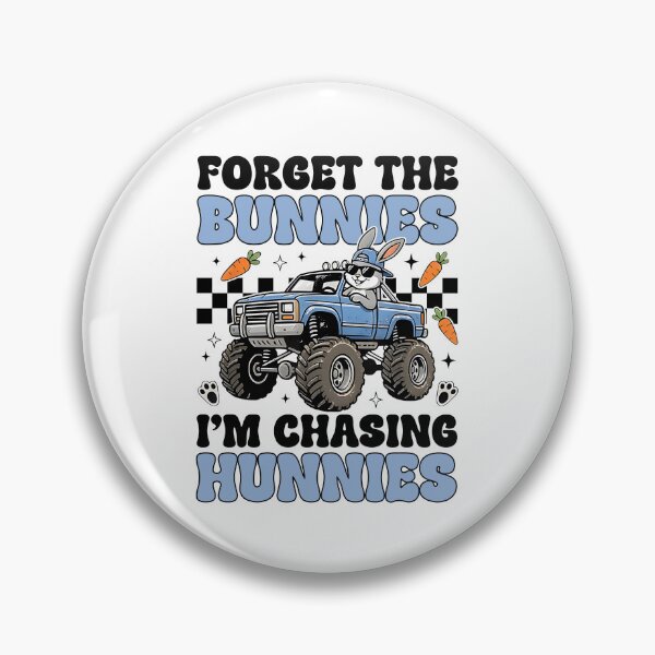 Item preview, Forget The Bunnies I'm Chasing Hunnies designed and sold by caruku666.