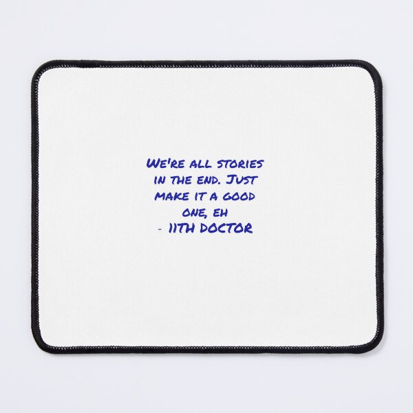 Item preview, We're All Stories In The End - doctor who quote  designed and sold by F1pinkculture.