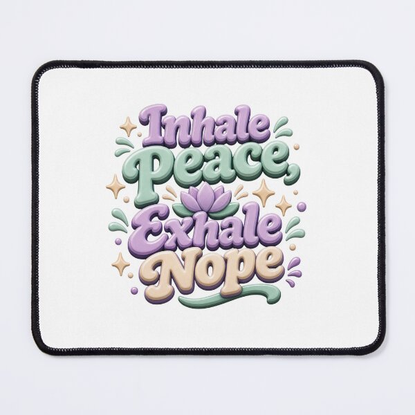 Item preview, Inhale Peace Exhale Nope - Funny Wellness Quote designed and sold by GoverArt.