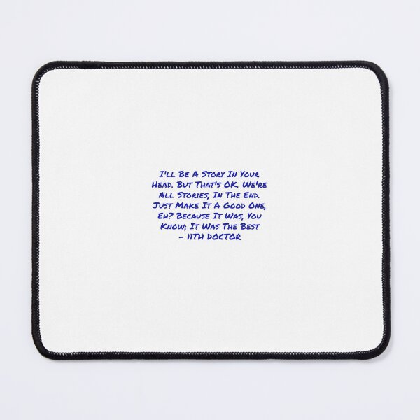 Item preview, I'll be a story in your head- doctor who quote designed and sold by F1pinkculture.