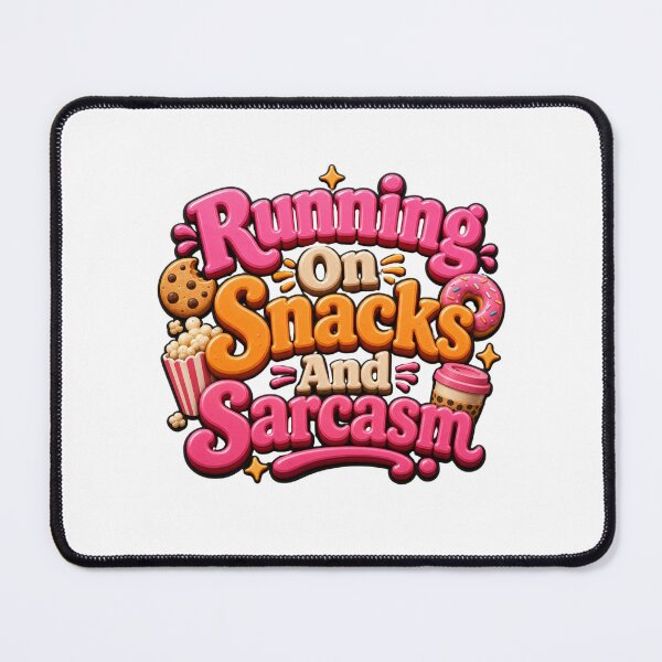 Item preview, Running on Snacks and Sarcasm - Funny Food Quote designed and sold by GoverArt.