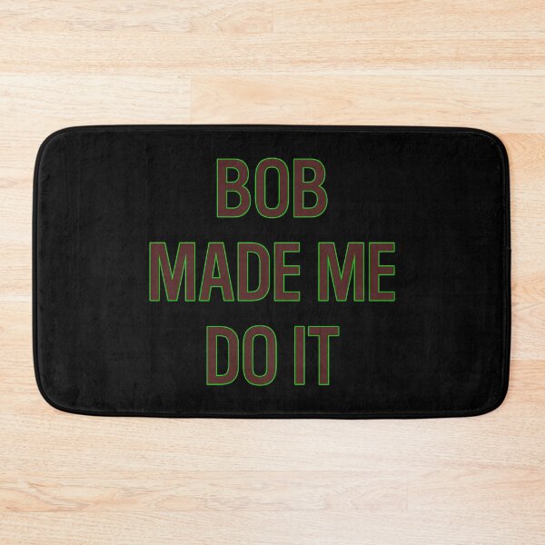 Item preview, Bob Made Me Do It  designed and sold by R-A Designs.