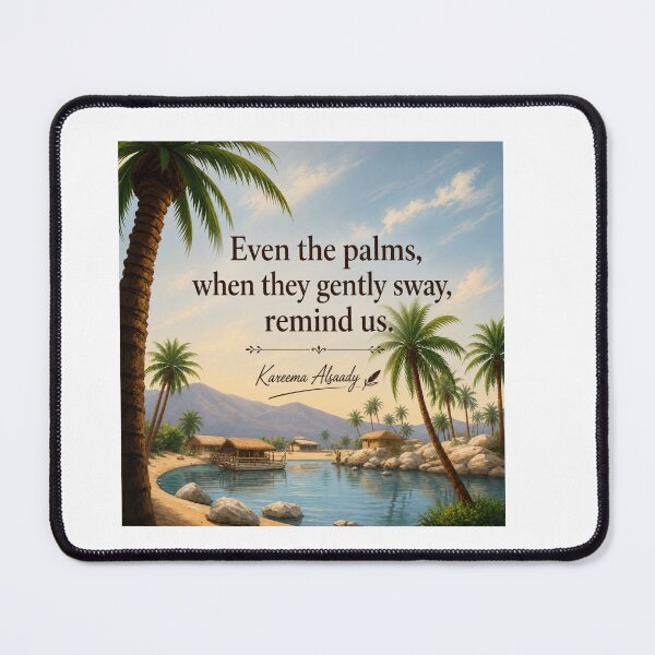 Item preview, Even the palms, when they gently sway, remind us. designed and sold by LumivaraGallery.