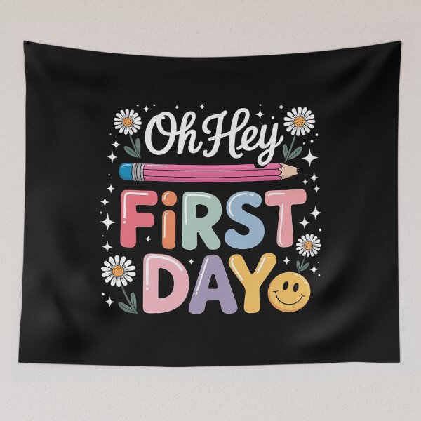 Item preview, First Day of School Oh Hey First Day Welcome Back To School designed and sold by SapfireStuArt.