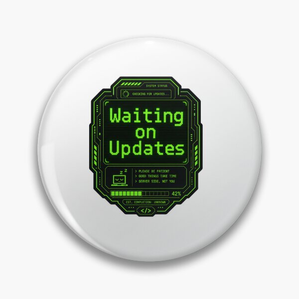 Item preview, Waiting on Updates Cyber Screen designed and sold by Mr-AShop.