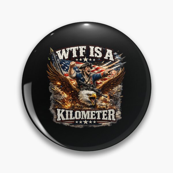 Item preview, WTF Is A Kilometer Funny American Meme T-Shirt | Patriotic Humor Design designed and sold by Teetreasure2.