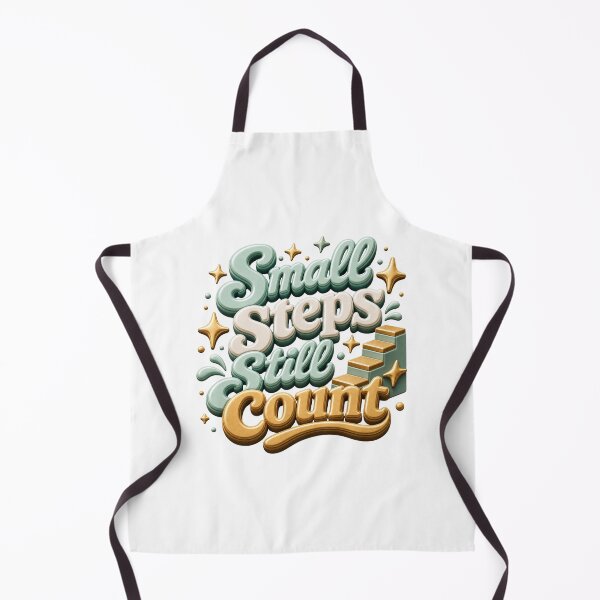 Item preview, Small Steps Still Count - Positive Progress Quote designed and sold by GoverArt.