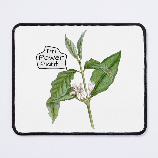 Item preview, I'm Power Plant - Funny Coffee Botanical Illustration designed and sold by Mystral Art Studio.