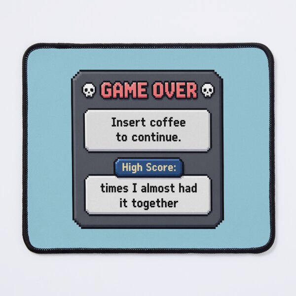 Item preview, Game Over – Insert Coffee designed and sold by Icareis-Studios.