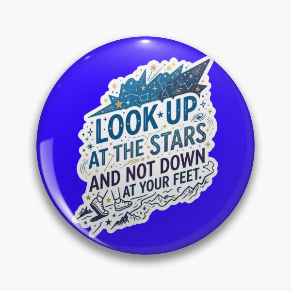 Item preview, Look Up At The Stars Stephen Hawking Quote - Celestial Mountain Sticker designed and sold by Scro-Ciob-Shop.